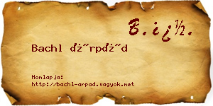 Bachl Árpád névjegykártya
